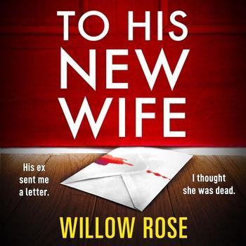 To His New Wife - Willow Rose