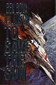 To Save the Sun - Ben Bova
