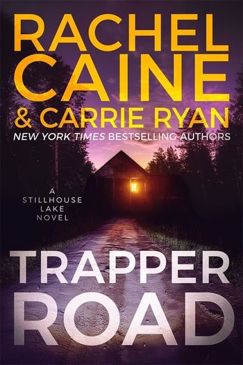 Trapper Road (Stillhouse Lake #6 - Rachel Caine