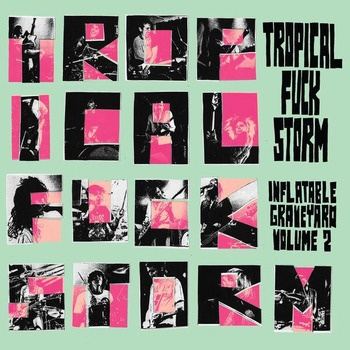 Tropical_Fuck_Storm-Inflatable_Graveyard_Vol._2_(Live_at_TV_Eye_NYC)-24BIT-WEB-FLAC-2026-TRB