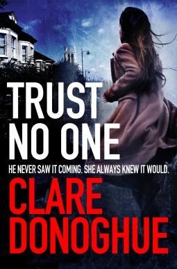 Trust No One (DI Mike Lockyer #3 - Clare Donoghue