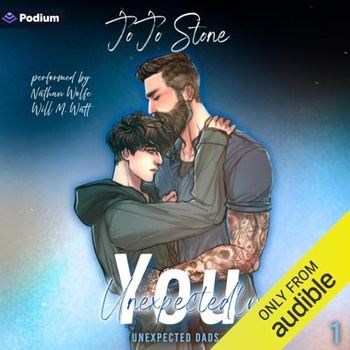 Unexpected Dads 01 - Unexpectedly You - JoJo Stone