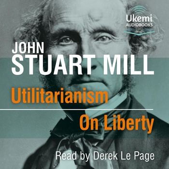 Utilitarianism/On Liberty - Johnn Stuart Mill