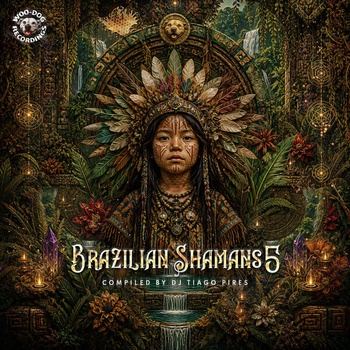 VA-Brazilian_Shamans_5_(Compiled_By_Tiago_Pires)-(WDGD065)-16BIT-WEB-FLAC-2026-TRB