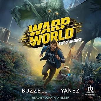 Warp World, Book 1 - Buff Of Madness - Ross Buzzell, Jonathan Yanez