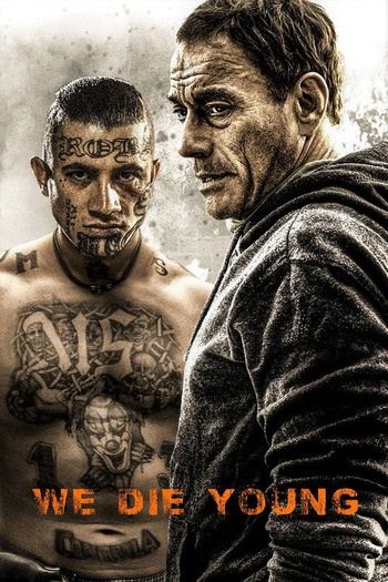 We Die Young (2019) 1080p H264 ITA ENG DTS 5.1 ITA ENG AAC 2.0 SUB ITA [UBi]