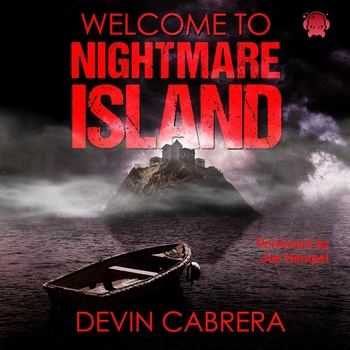 Welcome to Nightmare Island - Devin Cabrera