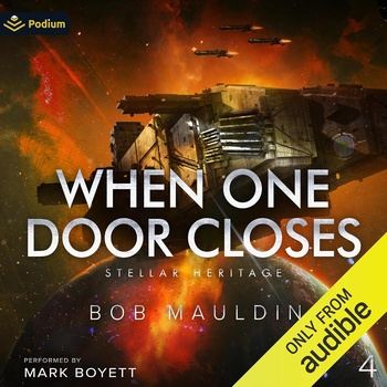 When One Door Closes: Stellar Heritage, Book 4 - Bob Mauldin