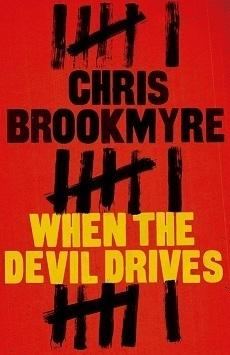 When The Devil Drives - Christopher Brookmyre