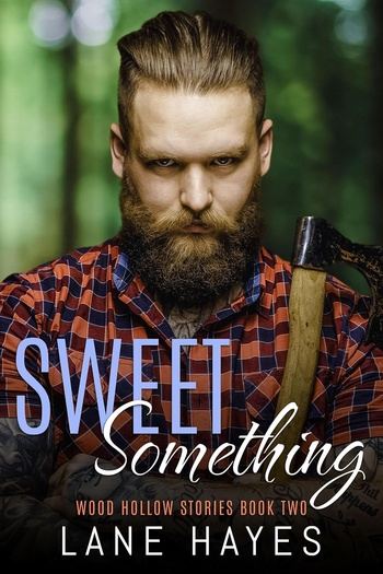 Wood Hollow Stories 02 - Sweet Something - Lane Hayes