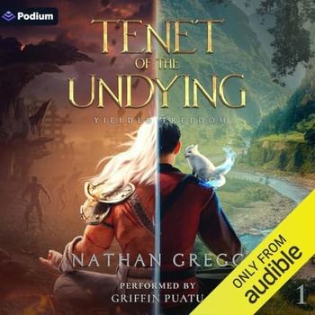 Yielded Freedom - Tenet of the Undying, Book 1 - Nathan Gregg