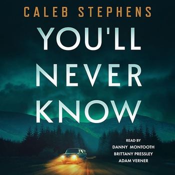 You’ll Never Know - Caleb Stephens