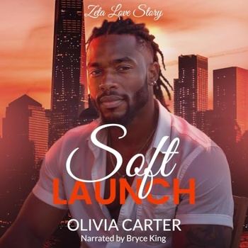 Zeta Love Story, Book 1 - Soft Launch - Olivia Carter